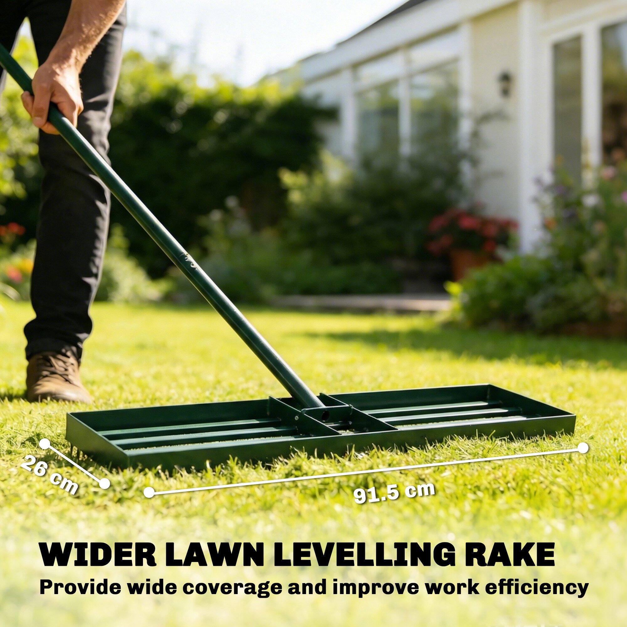 26 cm 91.5 cm  
WIDER LAWN LEVELLING RAKE  
Provide wide coverage and improve work efficiency