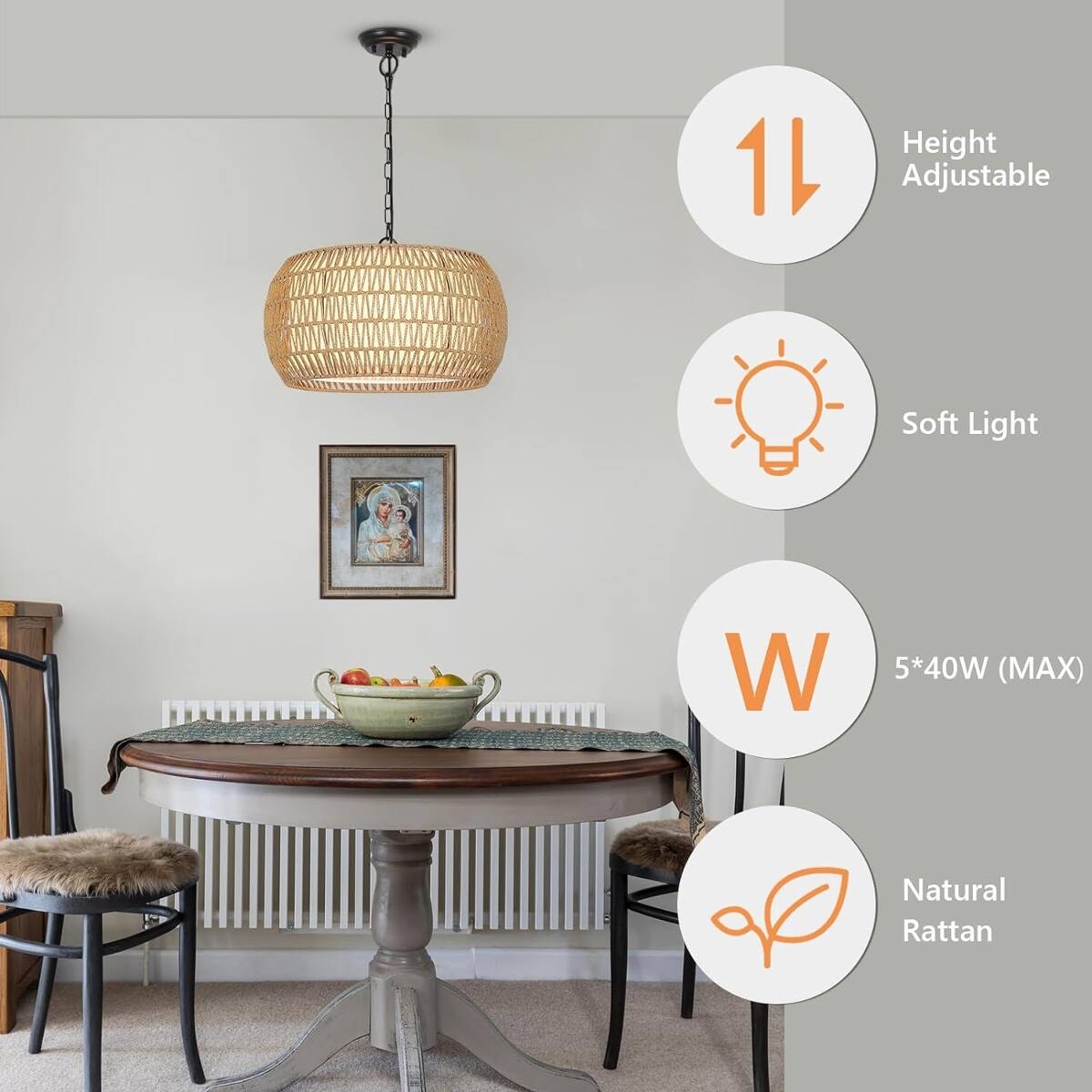 Height Adjustable  
Soft Light  
5*40W (MAX)  
Natural Rattan