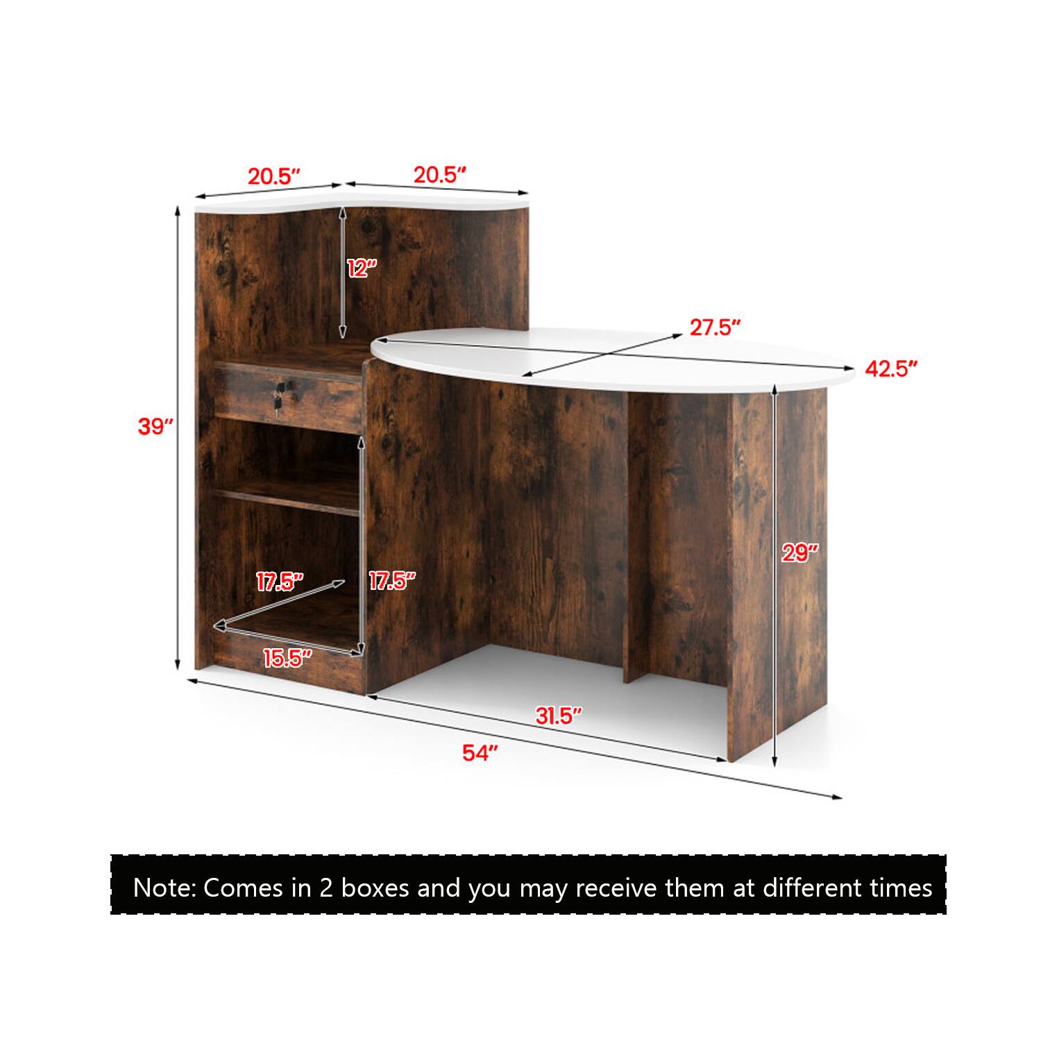 20.5" 20.5" 12" 27.5" 42.5" 39" 17.5" 17.5" 29" 15.5" 54" 31.5"  
Note: Comes in 2 boxes and you may receive them at different times