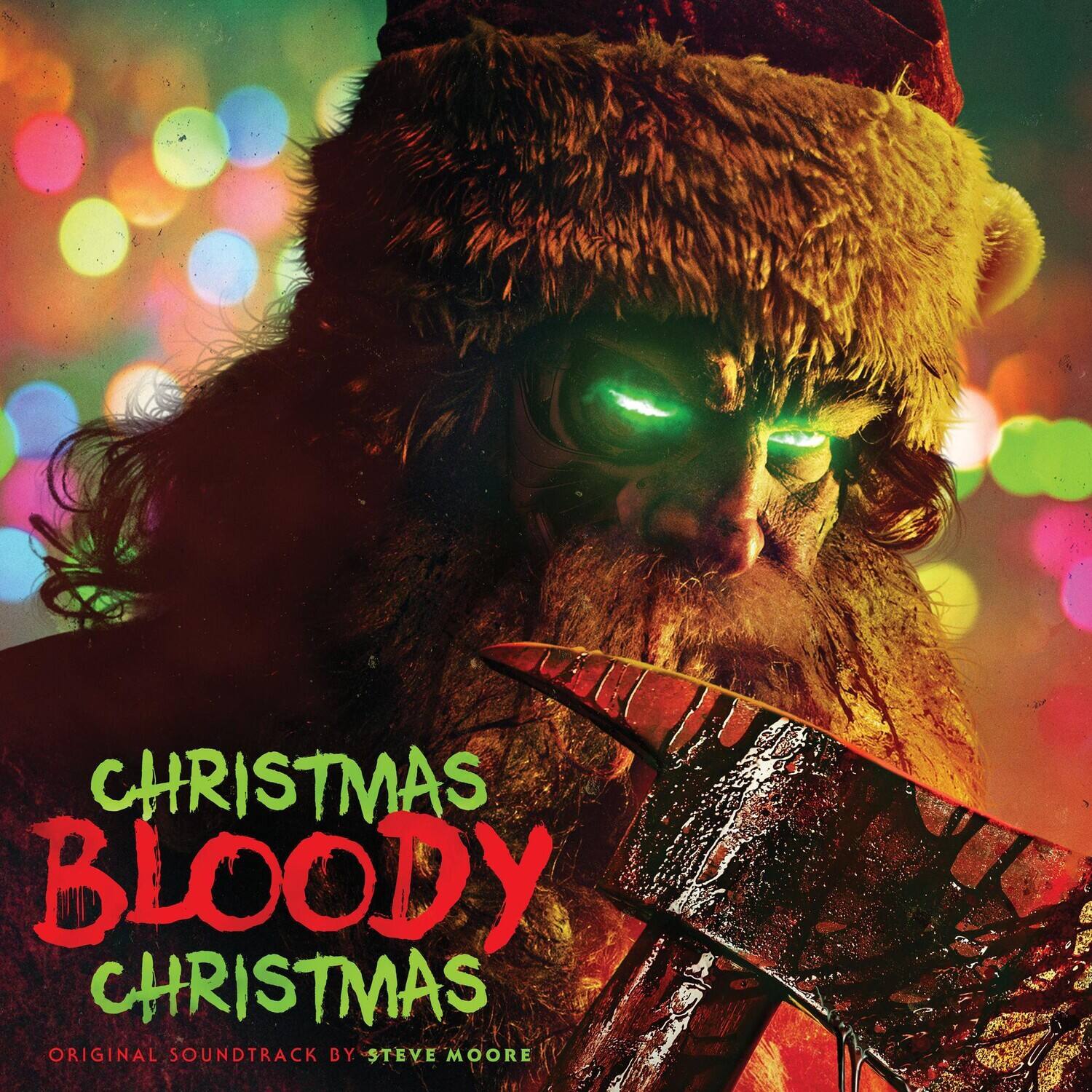 CHRISTMAS BLOODY CHRISTMAS  
ORIGINAL SOUNDTRACK BY STEVE MOORE