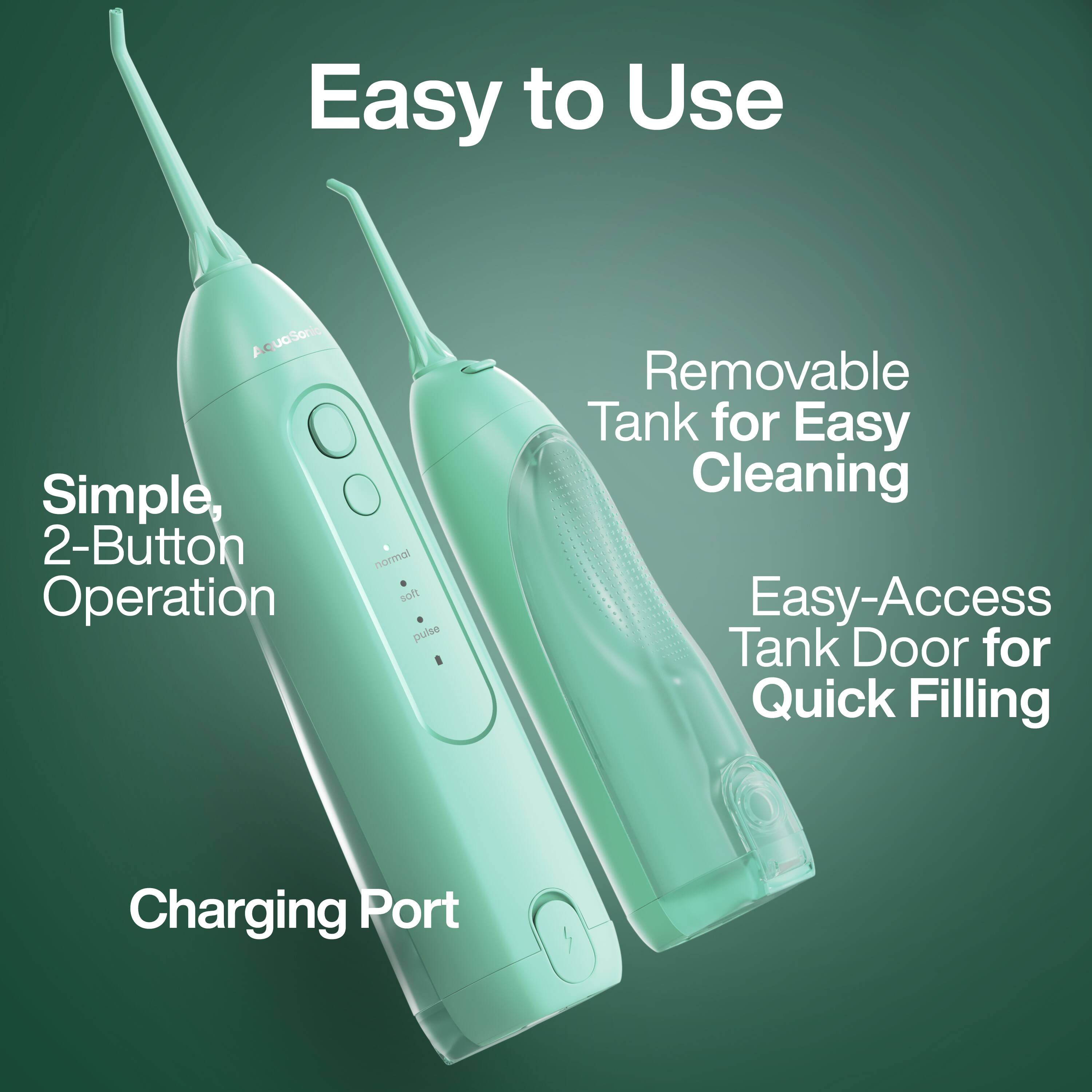 Easy to Use  
Simple, 2-Button Operation  
Removable Tank for Easy Cleaning  
Easy-Access Tank Door for Quick Filling  
Charging Port
