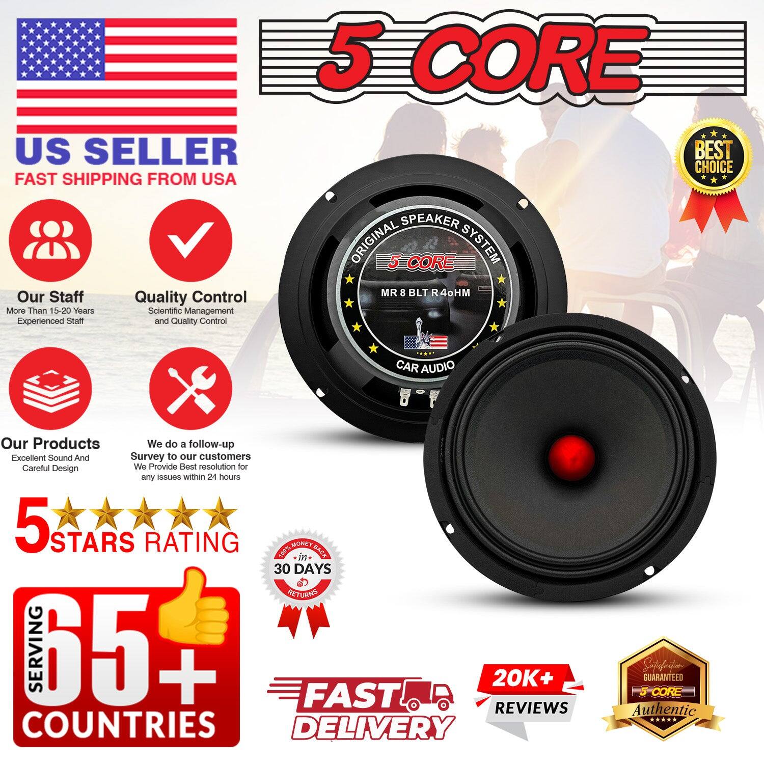 US SELLER FAST SHIPPING FROM USA  
Our Staff: Quality Control More Than 15-20 Years Scientific Management Experienced Staff and Quality Control  
5 CORE BEST CHOICE SPEAKER ORIGINAL 5 CORE SYSTEM MR 8 BLT R 4ΩHM CAR AUDIO  
Our Products: We do a follow-up Excellent Sound And Survey to our customers Careful Design We Provide Best resolution for any issues within 24 hours  
5 STARS RATING  
100% MONEY BACK - in 30 DAYS RETURNS  
SERVING 65+ COUNTRIES  
FAST DELIVERY  
20K+ REVIEWS  
SATISFACTION GUARANTEED  
5 CORE Authentic