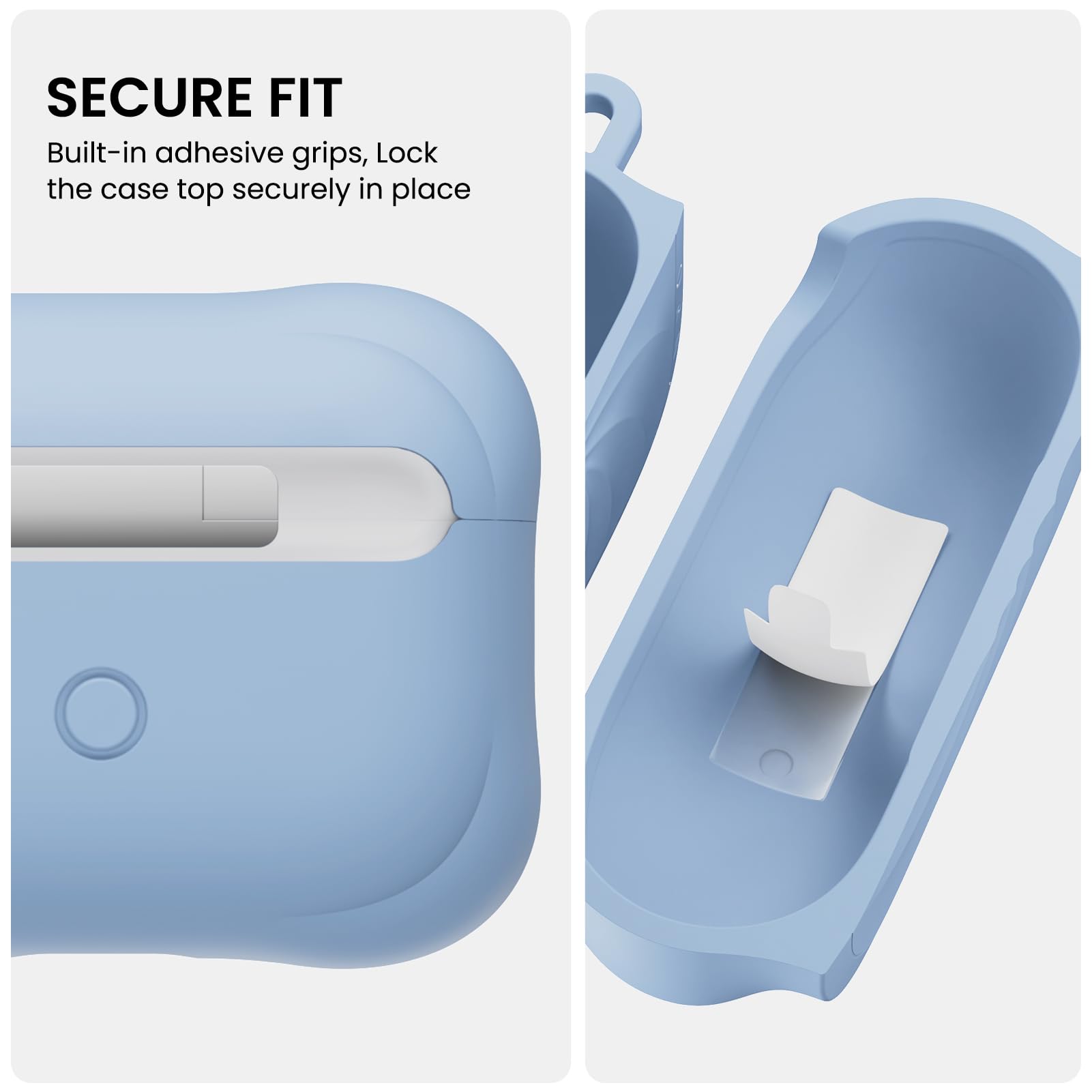 SECURE FIT  
Built-in adhesive grips, Lock the case top securely in place