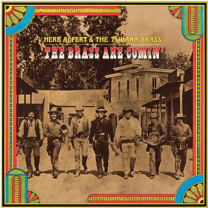 HERB ALBERT & THE TIJUANA BRASS
THE BRASS ARE COMIN'
