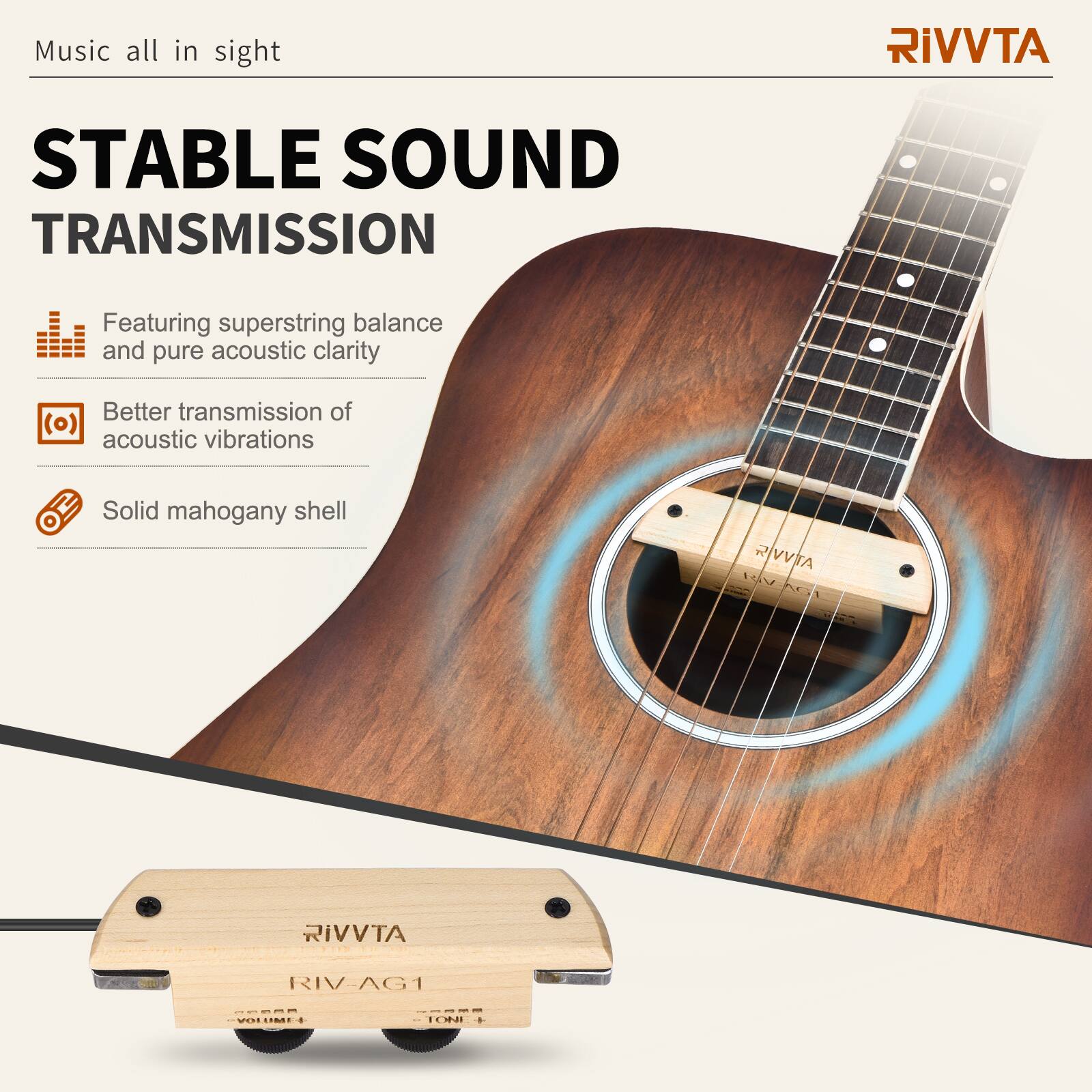 Music all in sight

STABLE SOUND TRANSMISSION

Featuring superstring balance and pure acoustic clarity  
Better transmission of acoustic vibrations  
Solid mahogany shell

RIVVTA  
RIV-AG1

RIVVTA