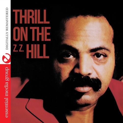 Z.Z. Hill - Thrill on (Z.Z.) Hill   - COMPACT DISCS [CD] price history on PriceWatchPro