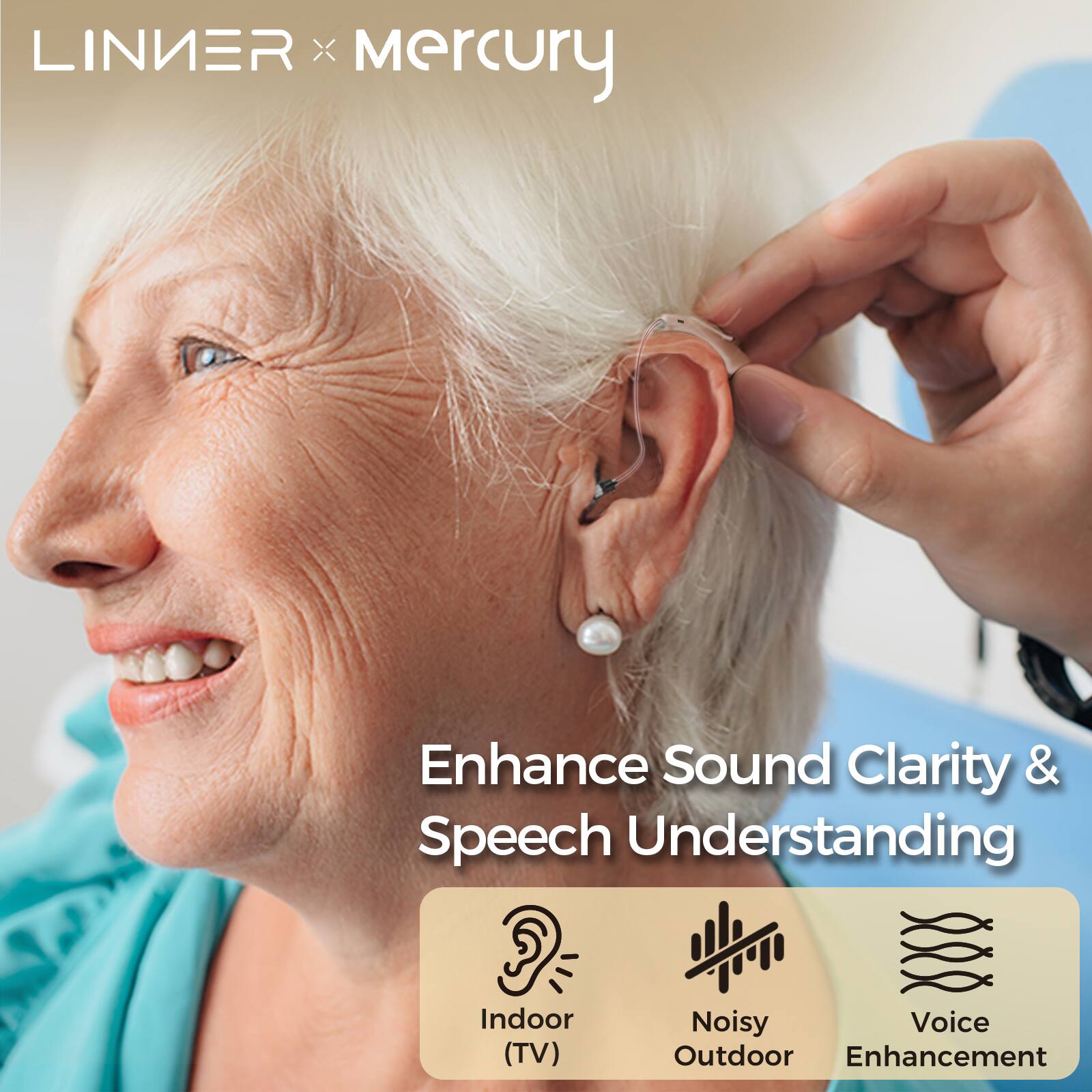 LINIER x Mercury

Enhance Sound Clarity & Speech Understanding

- Indoor (TV)
- Noisy Outdoor
- Voice Enhancement
