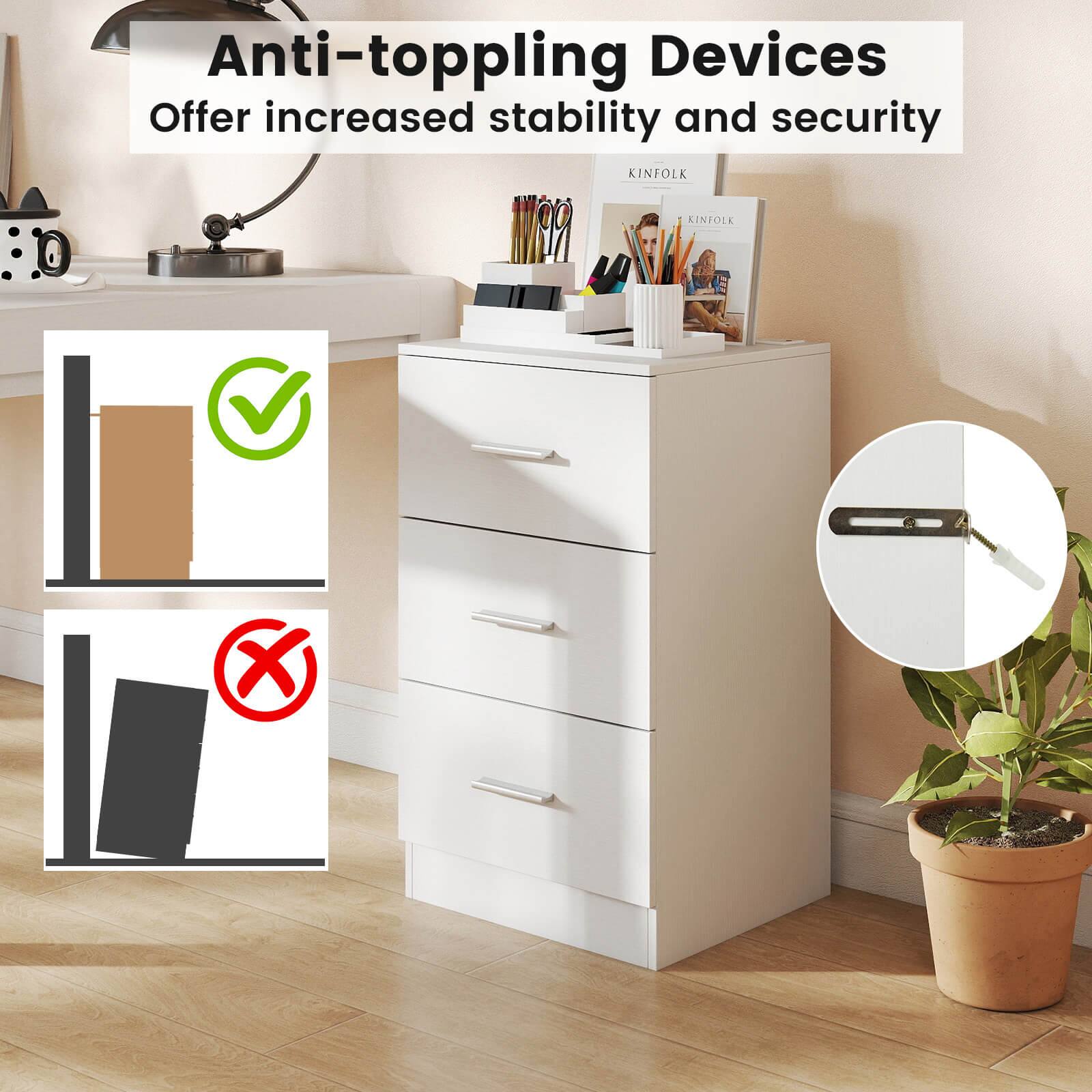 Anti-toppling Devices  
Offer increased stability and security