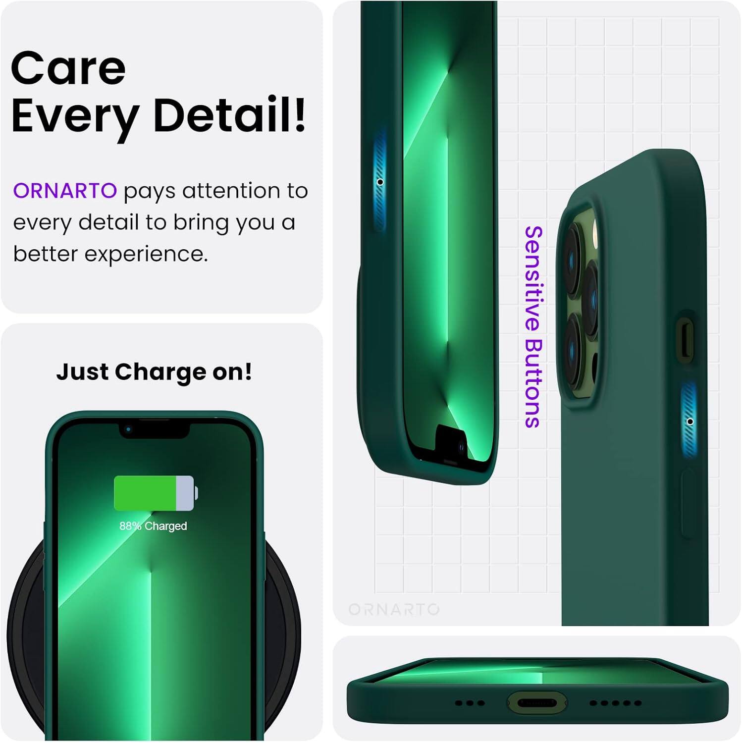 Care Every Detail! ORNARTO pays attention to every detail to bring you a better experience. Just Charge on! Sensitive Buttons 88% Charged ORNARTO