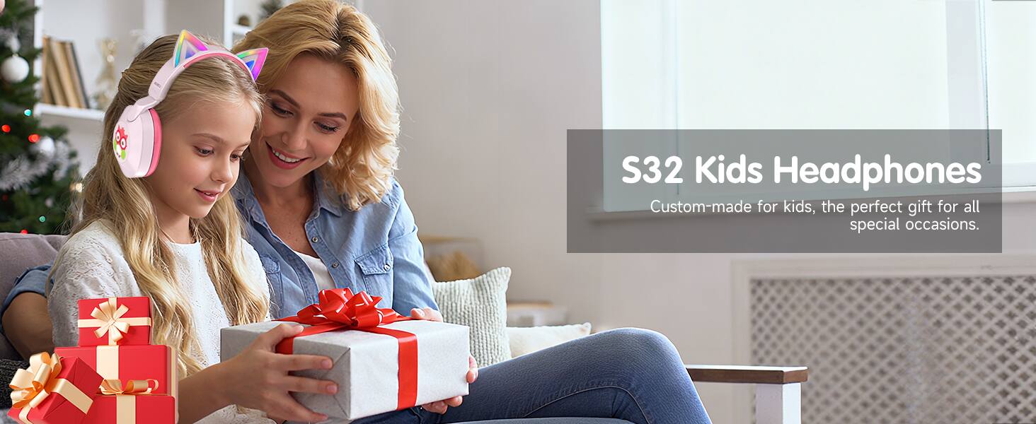 S32 Kids Headphones  
Custom-made for kids, the perfect gift for all special occasions.