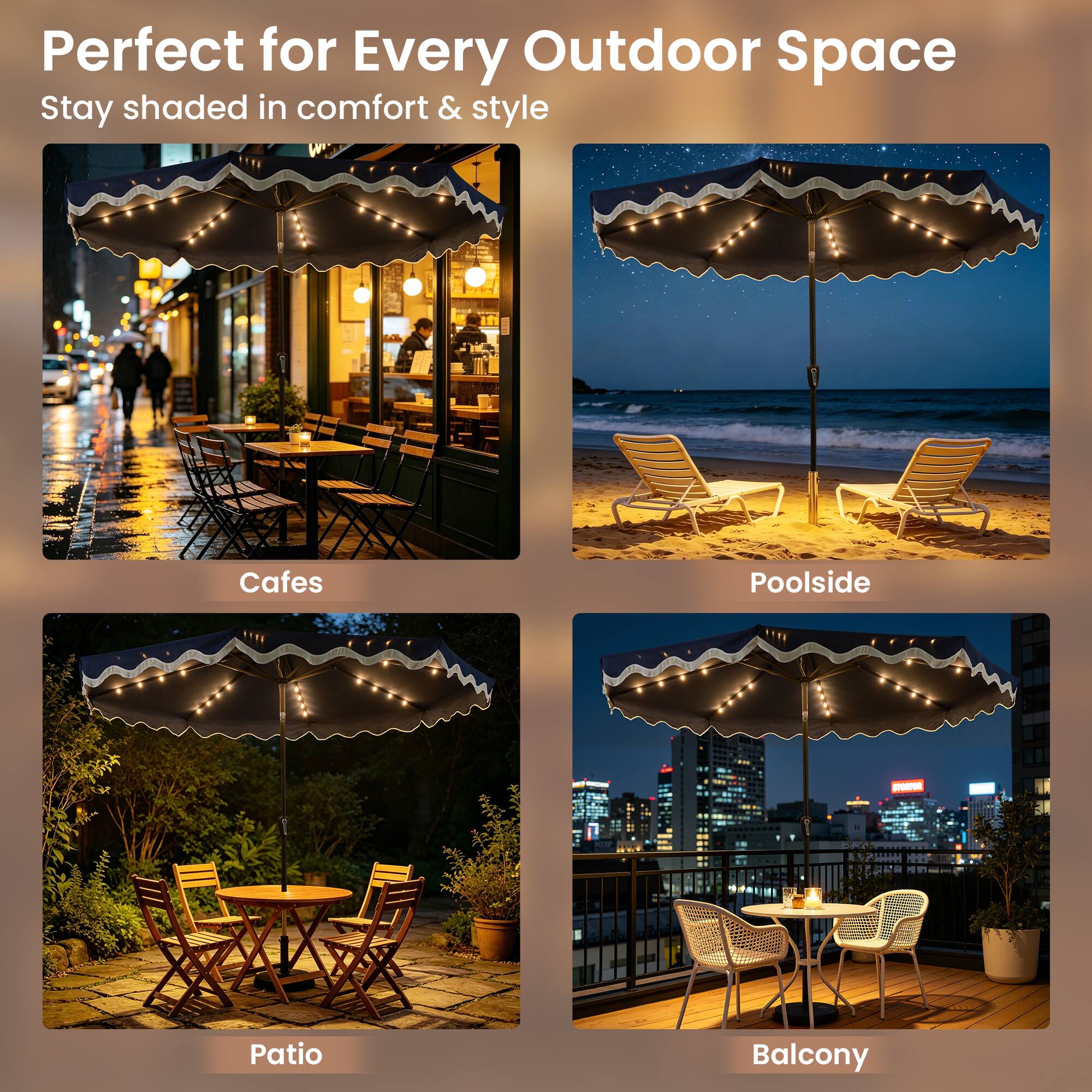 Perfect for Every Outdoor Space  
Stay shaded in comfort & style  

Cafes  
Poolside  
Patio  
Balcony