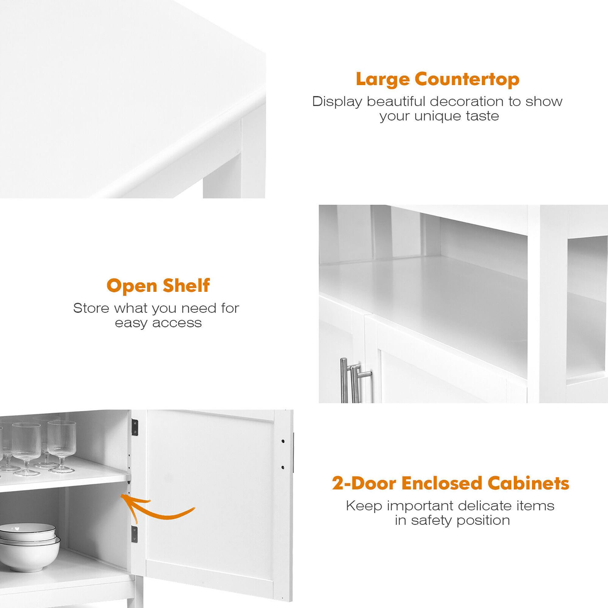 Large Countertop Display beautiful decoration to show your unique taste

Open Shelf Store what you need for easy access

2-Door Enclosed Cabinets Keep important delicate items in safety position