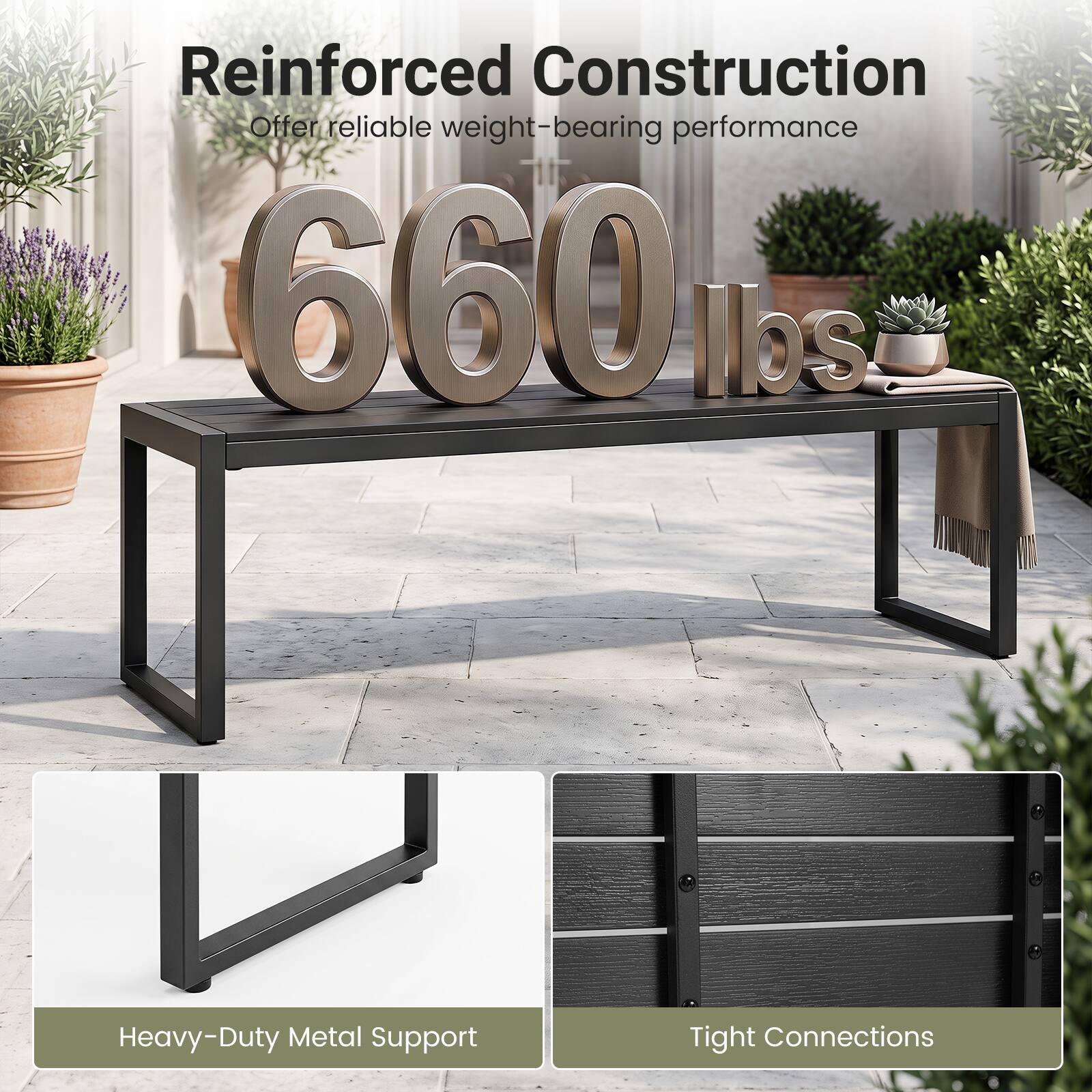Reinforced Construction  
Offer reliable weight-bearing performance  
660 lbs  

Heavy-Duty Metal Support  
Tight Connections