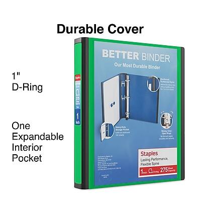 Durable Cover  
1" D-Ring  
Our Most Durable Binder  
1 Inch  
One Expandable Interior Pocket  
Staples  
Lasting Performance, Flexible Spine  
1 Deng  
275