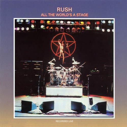 RUSH  
ALL THE WORLD'S A STAGE  
RECORDED LIVE