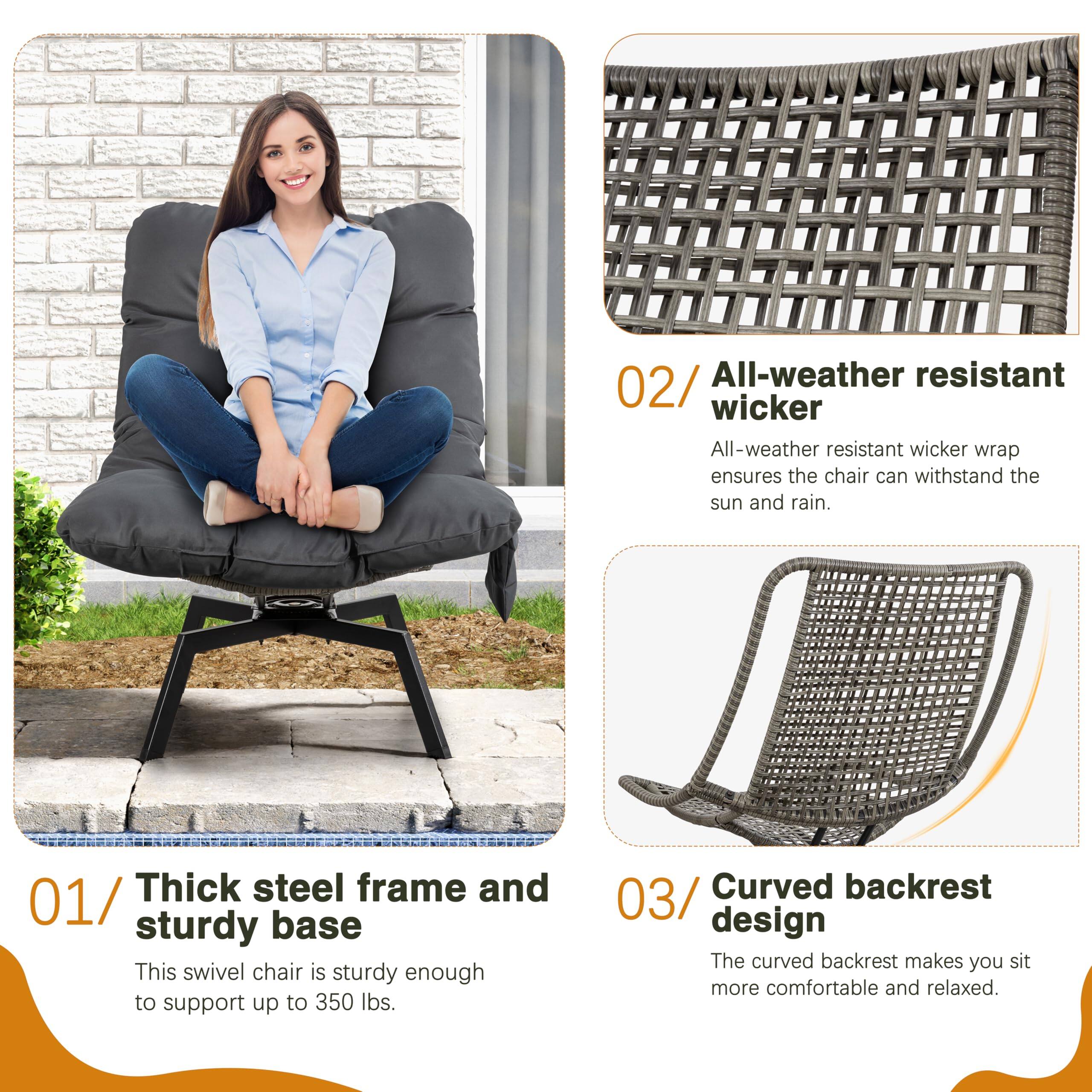 01/ Thick steel frame and sturdy base  
This swivel chair is sturdy enough to support up to 350 lbs.

02/ All-weather resistant wicker  
All-weather resistant wicker wrap ensures the chair can withstand the sun and rain.

03/ Curved backrest design  
The curved backrest makes you sit more comfortable and relaxed.