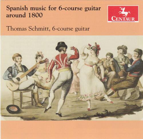Thomas Schmitt Spanish Music for 6 Course Guitar Around 1800 COMPACT ...