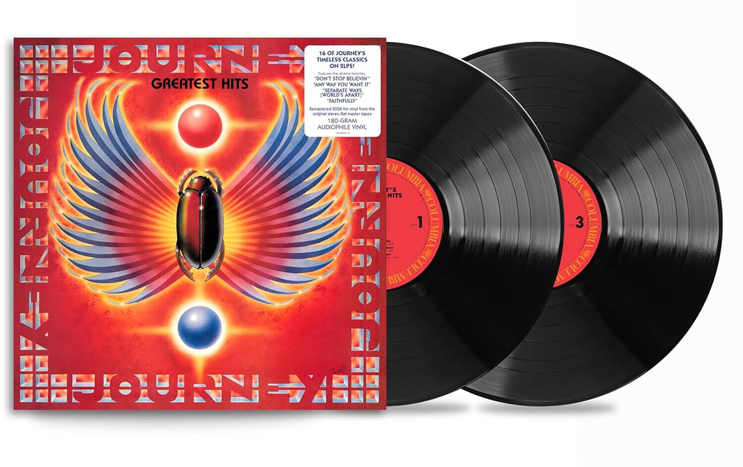 16 OF JOURNEY'S TIMELESS CLASSICS ON 2LPs!  
"DON'T STOP BELIEVIN'"  
"ANY WAY YOU WANT IT"  
"SEPARATE WAYS (WORLD 3 APART)"  
"FAITHFULLY"  
Remastered 2004 for vinyl from the original stereo flat master tapes  
180-GRAM AUDIOPHILE VINYL  

COLUMBIA  
JOURNEY  
GREATEST HITS