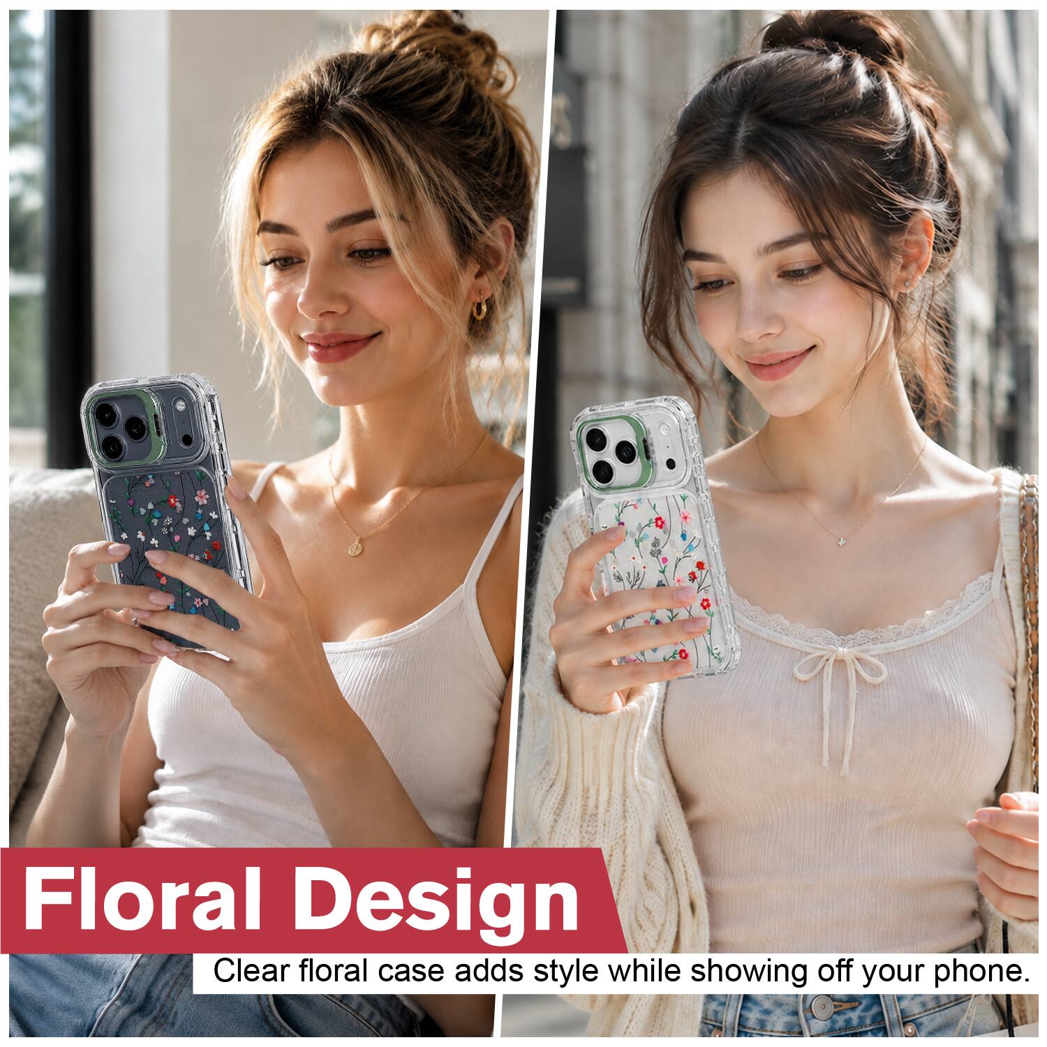 Floral Design  
Clear floral case adds style while showing off your phone.