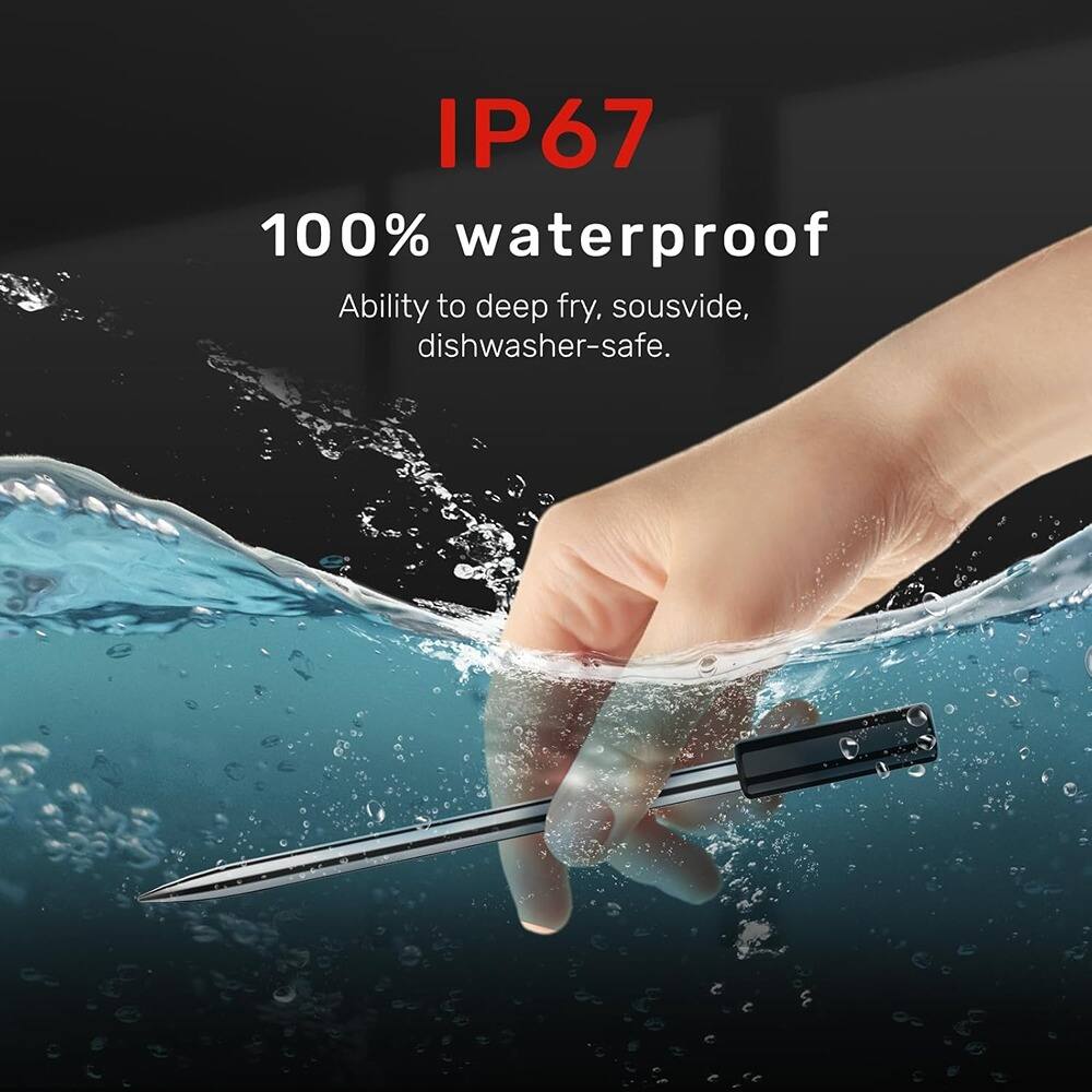 IP67  
100% waterproof  
Ability to deep fry, sousvide, dishwasher-safe.
