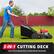 3-IN-1 CUTTING DECK
SIDE DISCHARGE/MULCHING/REAR BAGGING