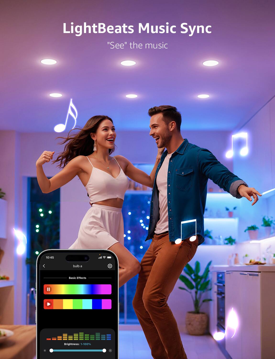 LightBeats Music Sync  
"See" the music  

10:45  
bulb a  
Basic Effects II  
Brightness: 1-100%