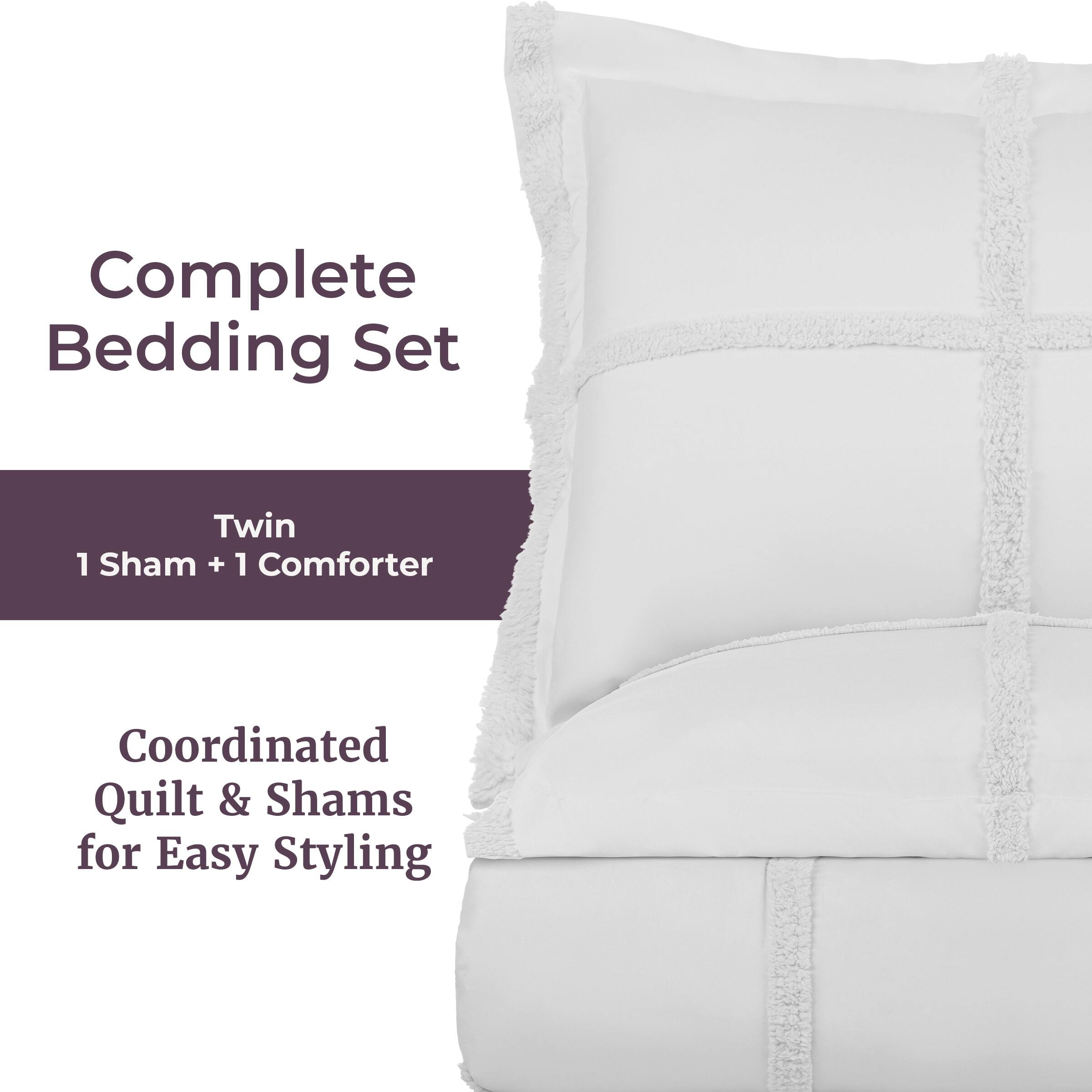 Complete Bedding Set  
Twin  
1 Sham + 1 Comforter  
Coordinated Quilt & Shams for Easy Styling
