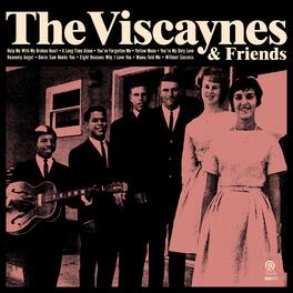 Viscaynes - The Viscaynes & Friends - VINYL LP