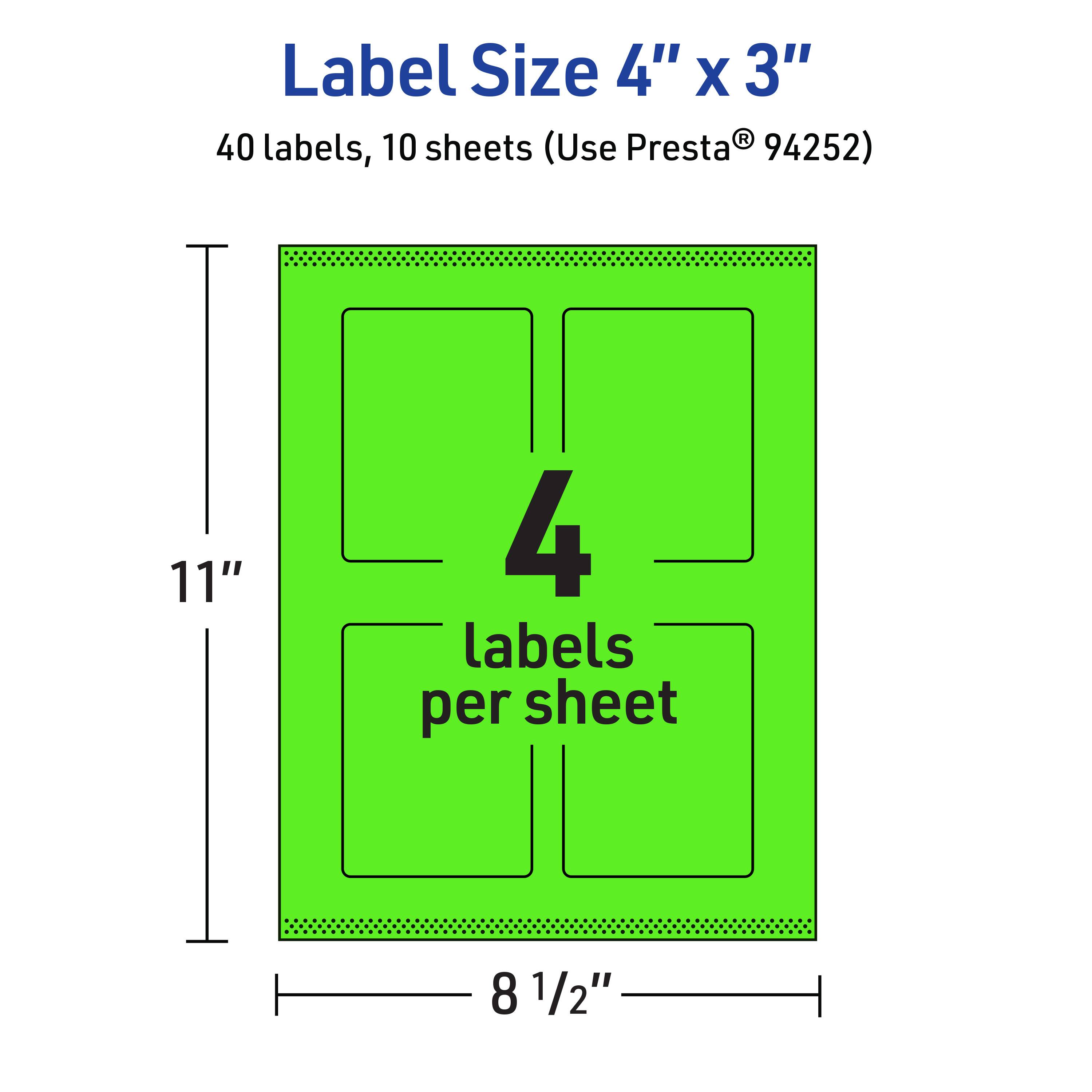 Label Size 4" x 3"  
40 labels, 10 sheets (Use Presta® 94252)  
11" x 8 1/2"  
4 labels per sheet
