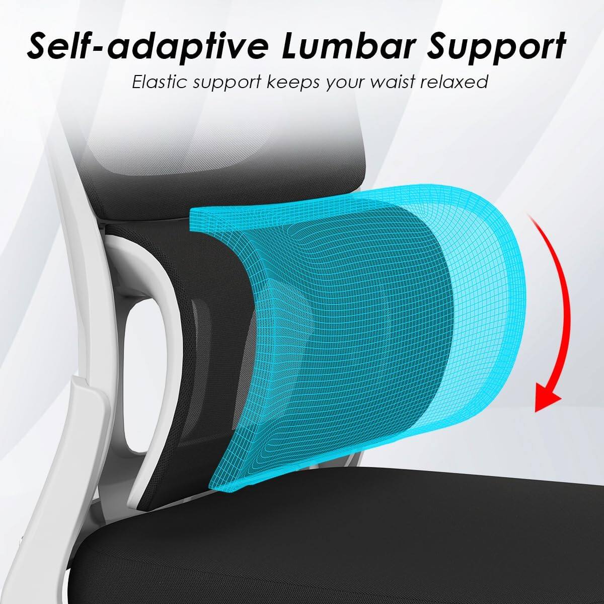 Self-adaptive Lumbar Support  
Elastic support keeps your waist relaxed