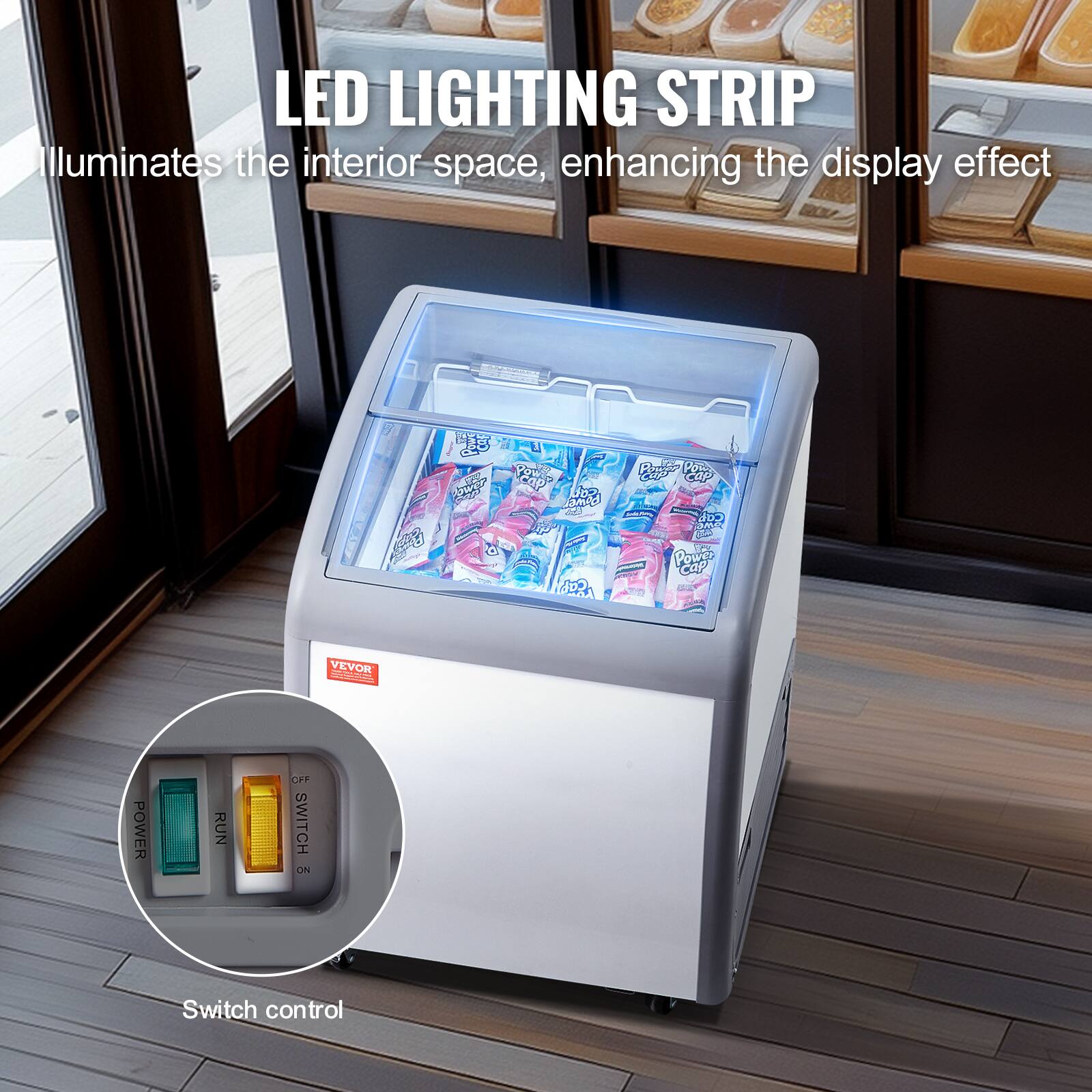 LED LIGHTING STRIP Illuminates the interior space, enhancing the display effect

Switch control

VEVOR
POWER
RUN
OFF
SWITCH ON