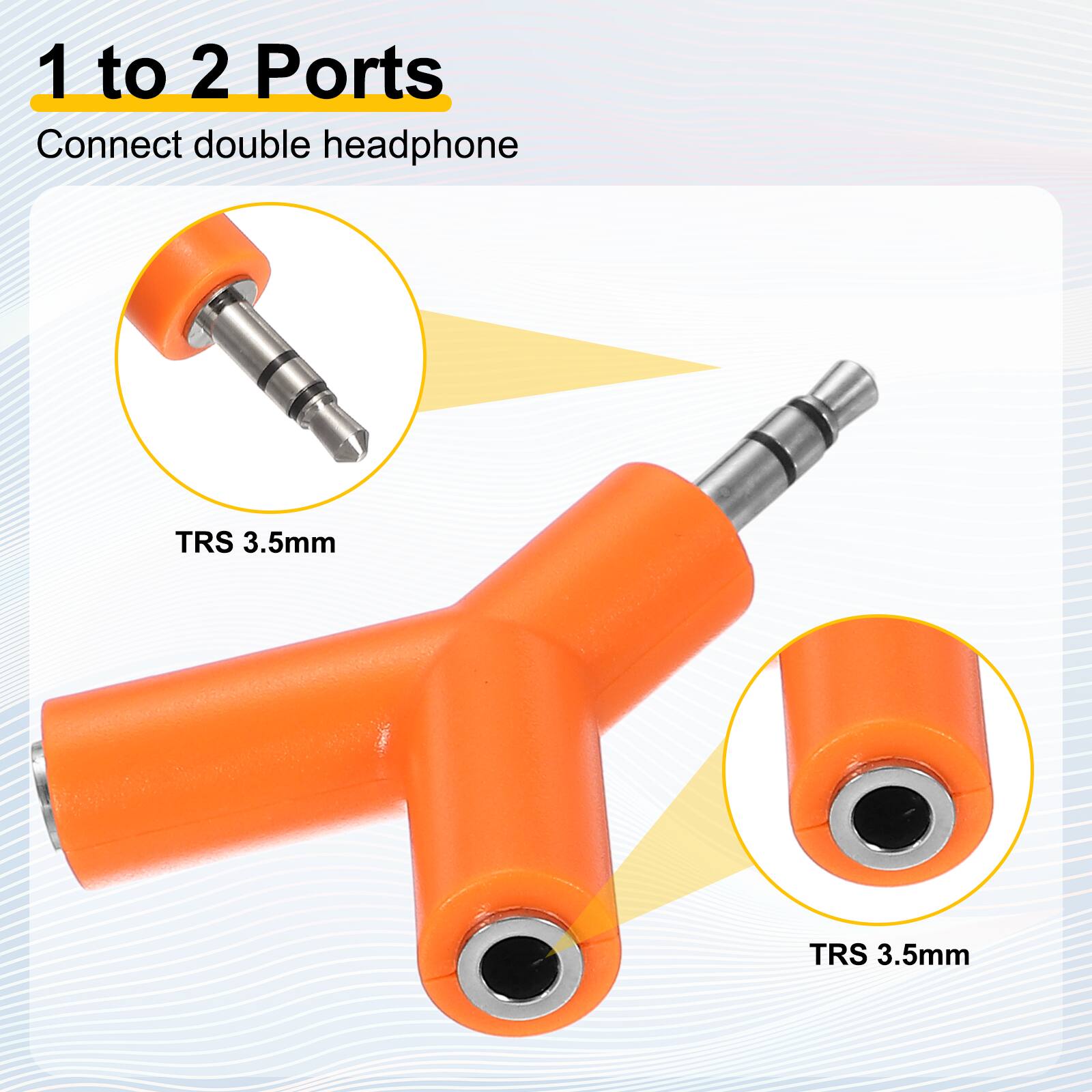1 to 2 Ports  
Connect double headphone  
TRS 3.5mm  
TRS 3.5mm