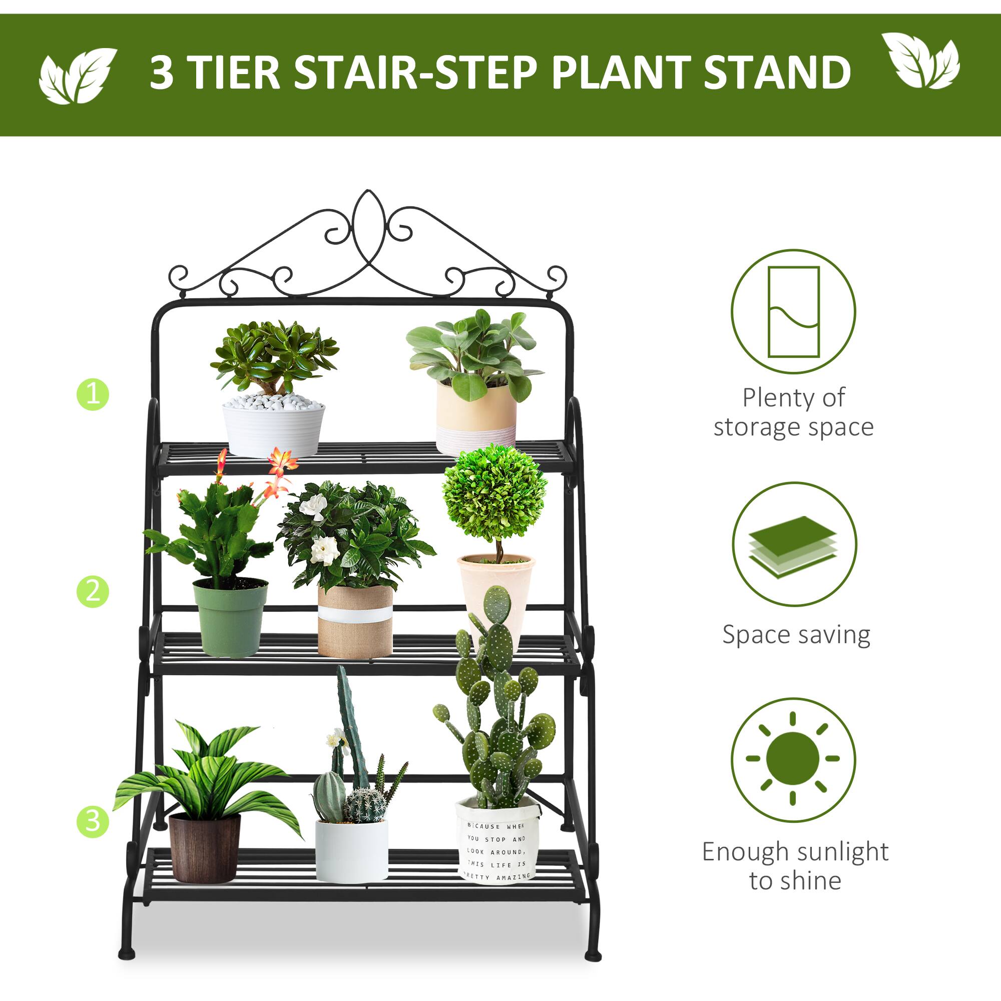 3 TIER STAIR-STEP PLANT STAND

1. Plenty of storage space
2. Space saving
3. Enough sunlight to shine