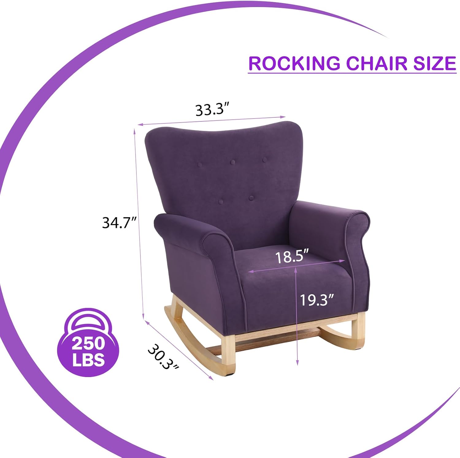 ROCKING CHAIR SIZE

- Height: 34.7"
- Width: 33.3"
- Depth: 30.3"
- Seat Width: 18.5"
- Seat Depth: 19.3"
- Weight Capacity: 250 LBS