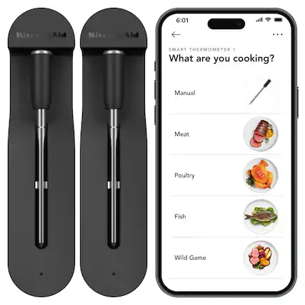 6:01 KitchenAid KitchenAid
SMART THERMOMETER 1
What are you cooking?
- Manual
- Meat
- Poultry
- Fish
- Wild Game