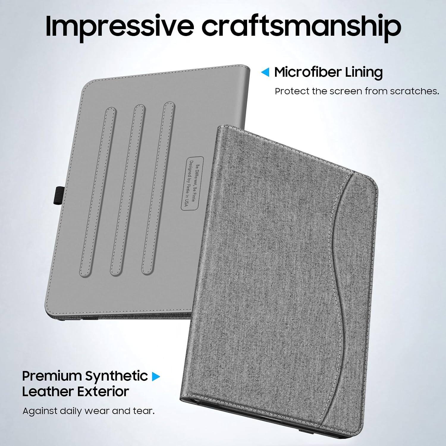 Impressive craftsmanship

Microfiber Lining
Protect the screen from scratches.

Designed by Fintie in Fintle, USA

Premium Synthetic Leather Exterior
Against daily wear and tear.