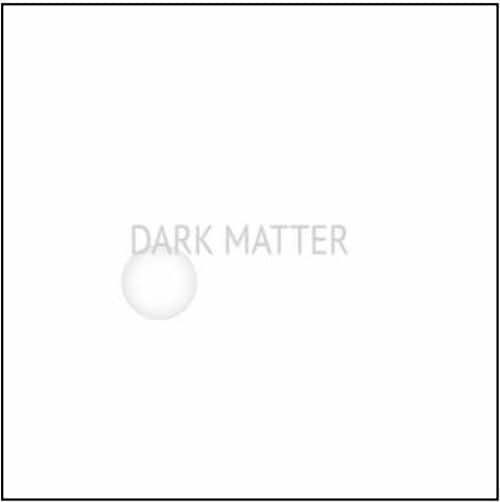 

Dark Matter [LP] - VINYL