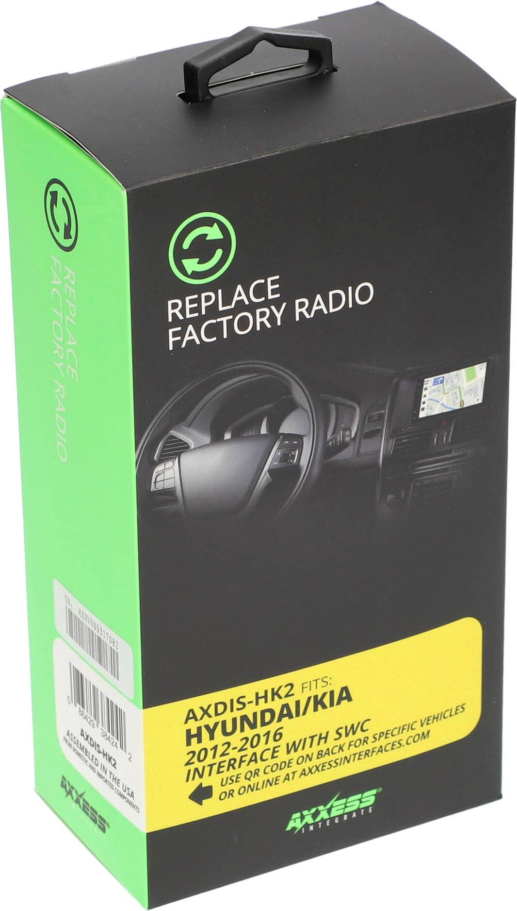 REPLACE FACTORY RADIO

AXDIS-HK2 FITS:
2012-2016 HYUNDAI/KIA VEHICLES WITH SWC
INTERFACE WITH BACK FOR SPECIFIC VEHICLES
USE QR CODE ON BACK OR ONLINE AT AXESSINTERFACES.COM