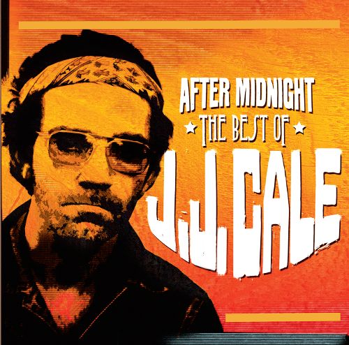  After Midnight: The Best of J.J. Cale [CD]