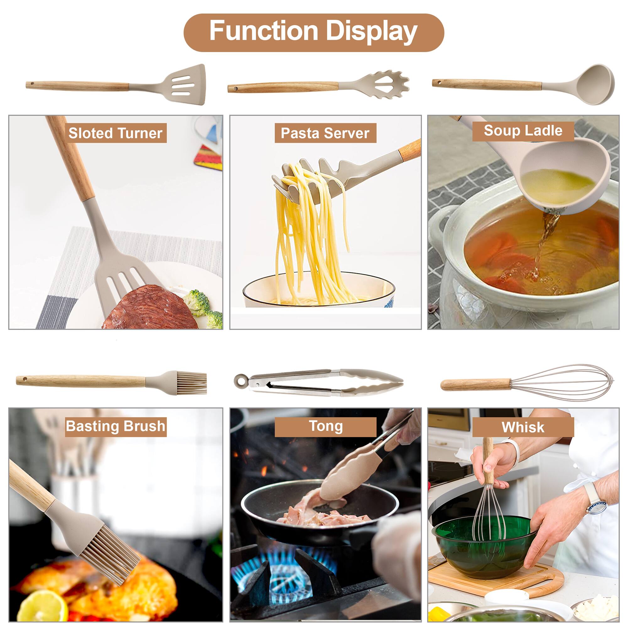 Function Display

- Slotted Turner
- Pasta Server
- Soup Ladle
- Basting Brush
- Tong
- Whisk