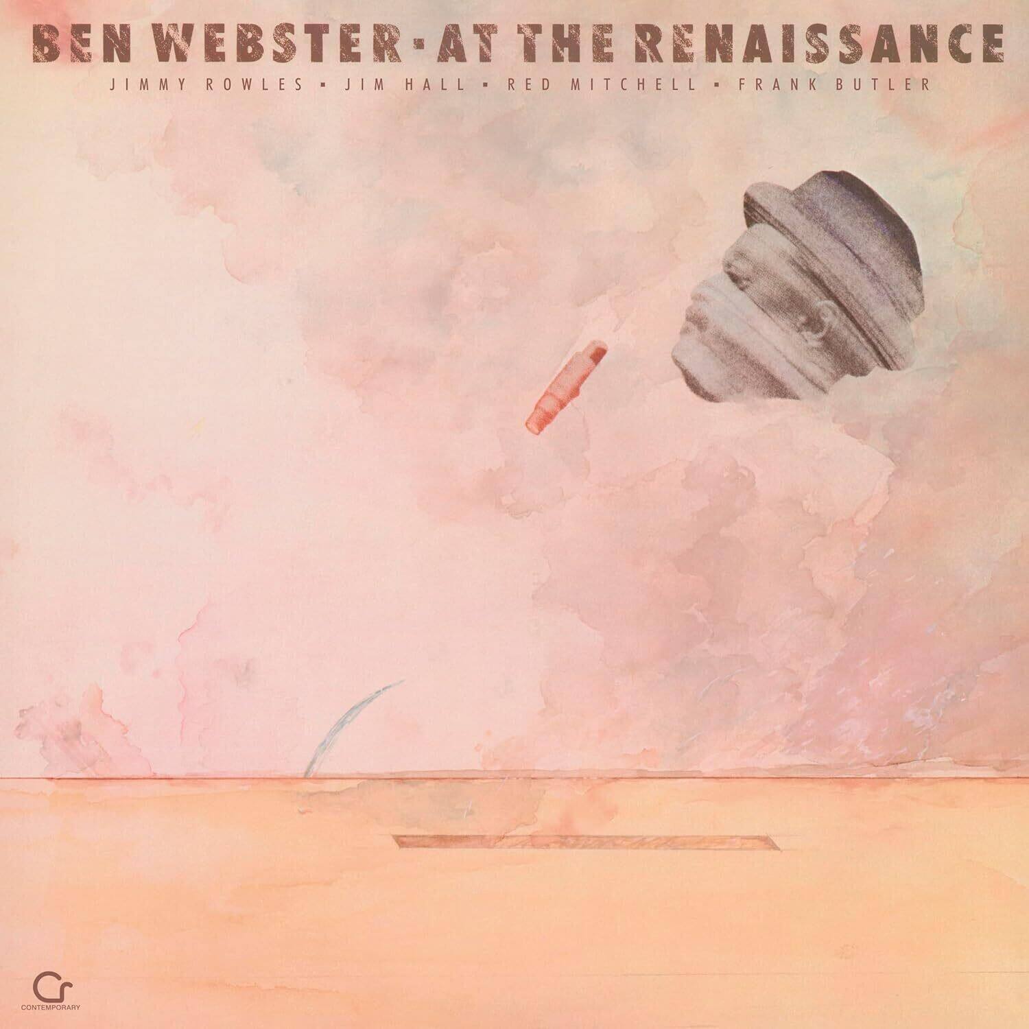 BEN WEBSTER - AT THE RENAISSANCE  
JIMMY ROWLES • JIM HALL • RED MITCHELL • FRANK BUTLER  

CONTEMPORARY