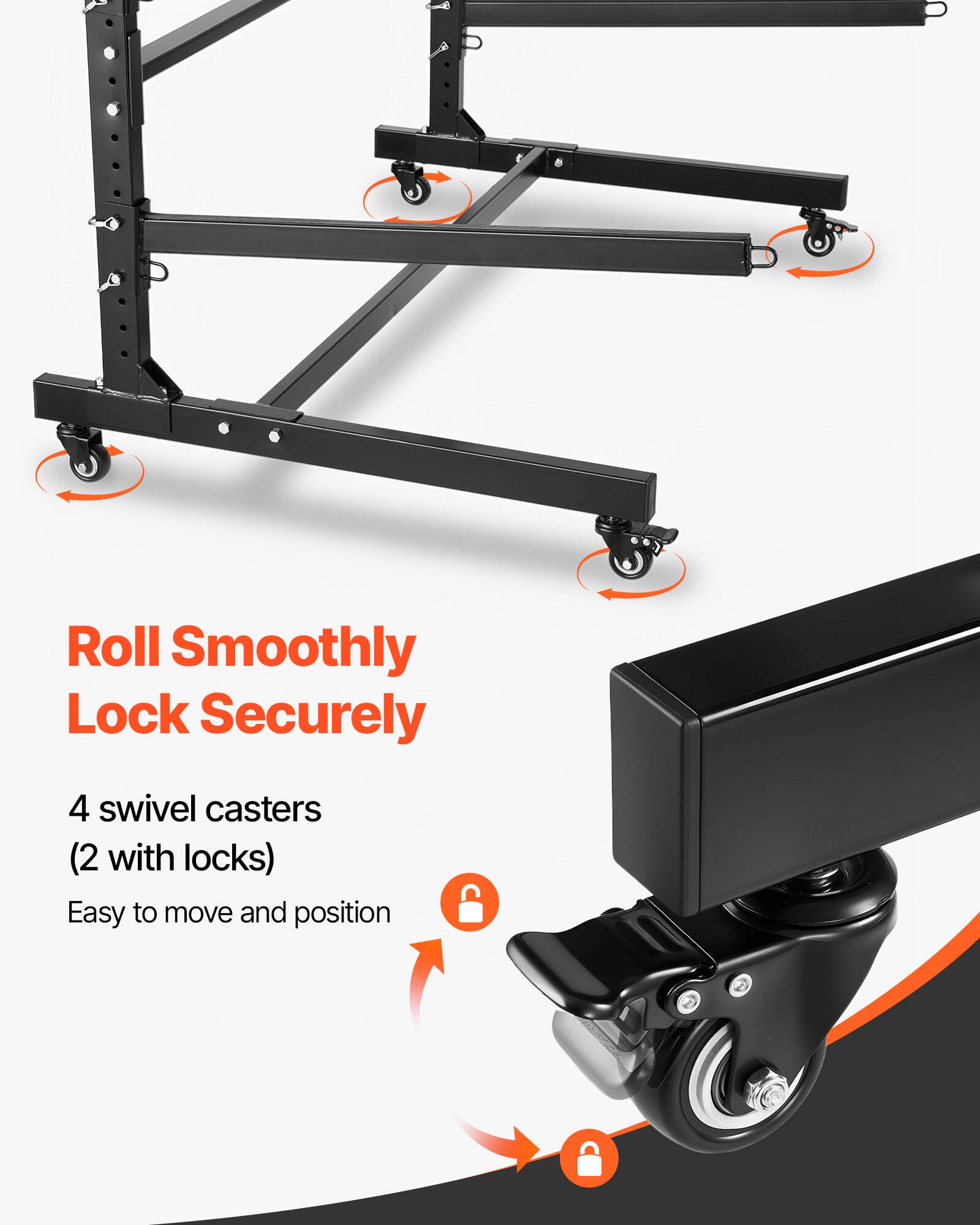 Roll Smoothly Lock Securely  
4 swivel casters (2 with locks)  
Easy to move and position