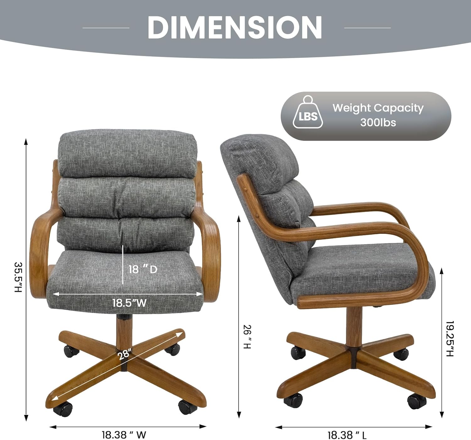DIMENSION  
Weight Capacity: 300 lbs  
35.5" H  
18" D  
18.5" W  
28"  
26" H  
19.25" H  
18.38" W  
18.38" L