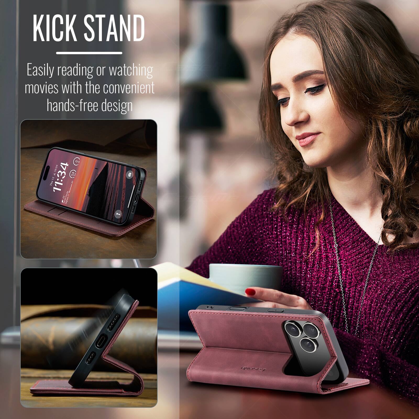 KICK STAND  
Easily reading or watching movies with the convenient hands-free design