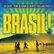 Front Standard. Brasil!: 50 Hits - The Ultimate Party Collection [CD].