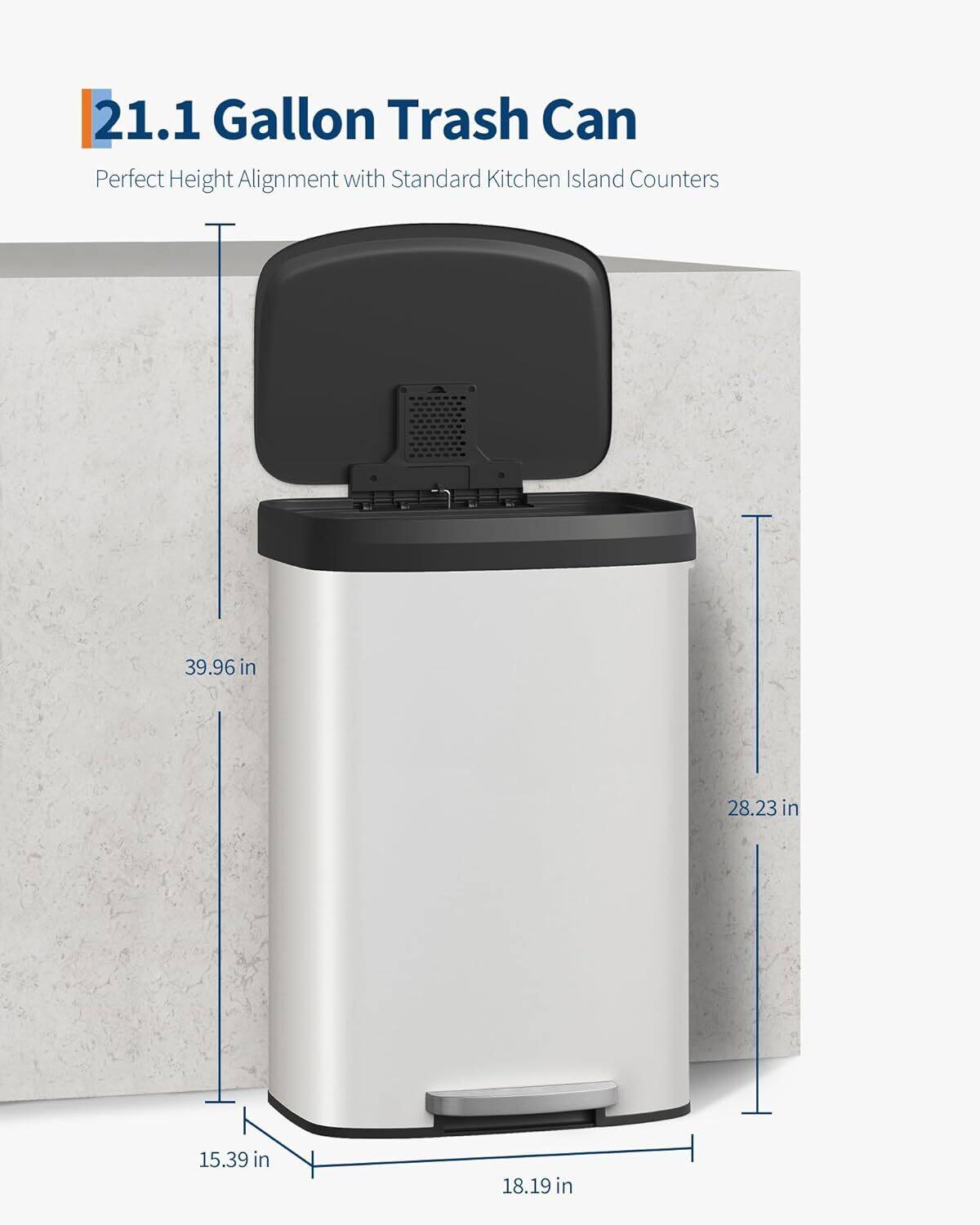 21.1 Gallon Trash Can  
Perfect Height Alignment with Standard Kitchen Island Counters  

39.96 in  
28.23 in  
15.39 in  
18.19 in