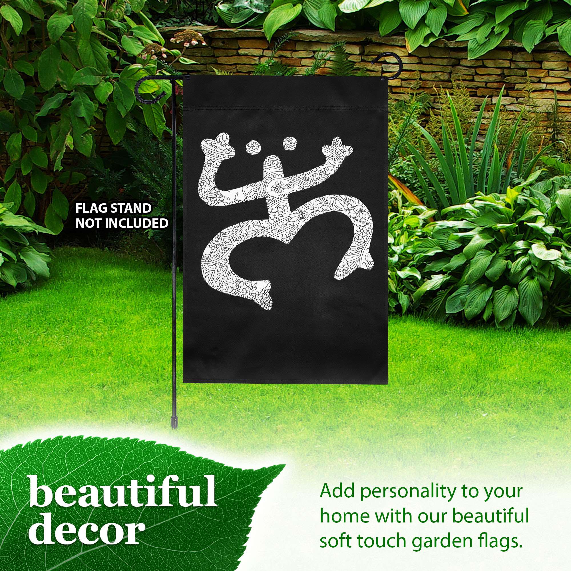 FLAG STAND NOT INCLUDED

beautiful decor

Add personality to your home with our beautiful soft touch garden flags.