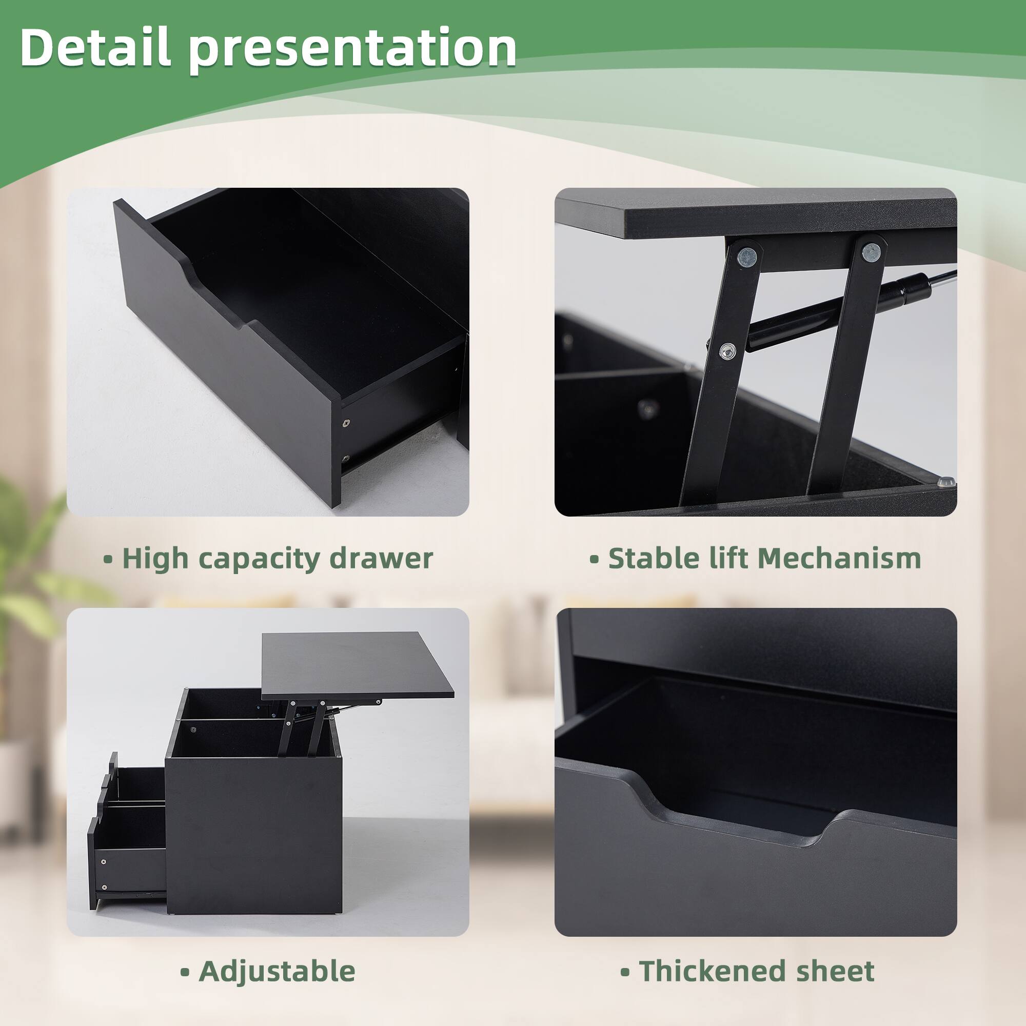 Detail presentation

- High capacity drawer
- Stable lift Mechanism
- Adjustable
- Thickened sheet