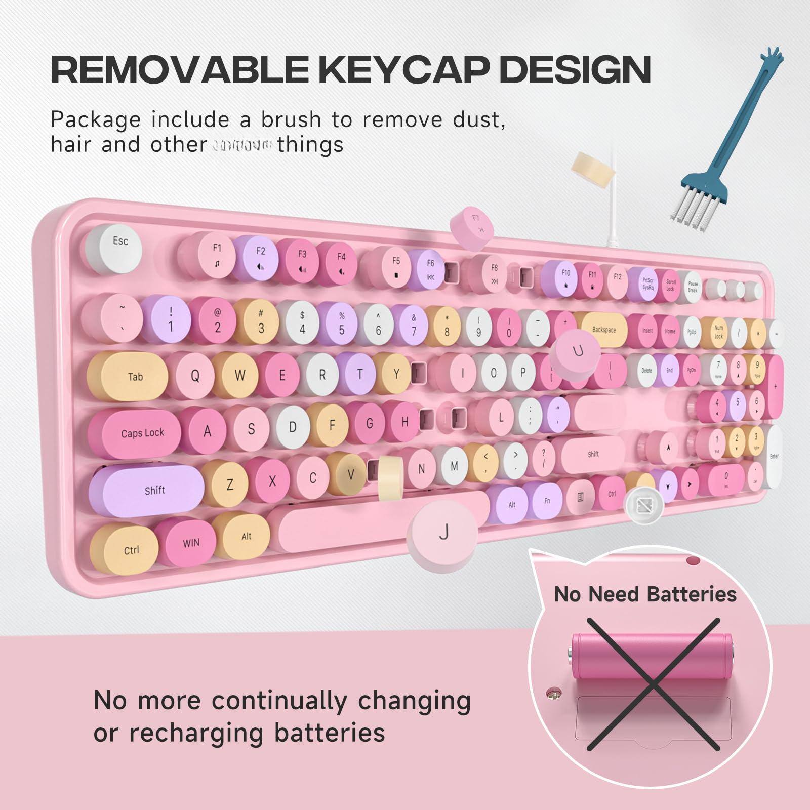 **REMOVABLE KEYCAP DESIGN**

Package include a brush to remove dust, hair and other things

No more continually changing or recharging batteries

No Need Batteries
