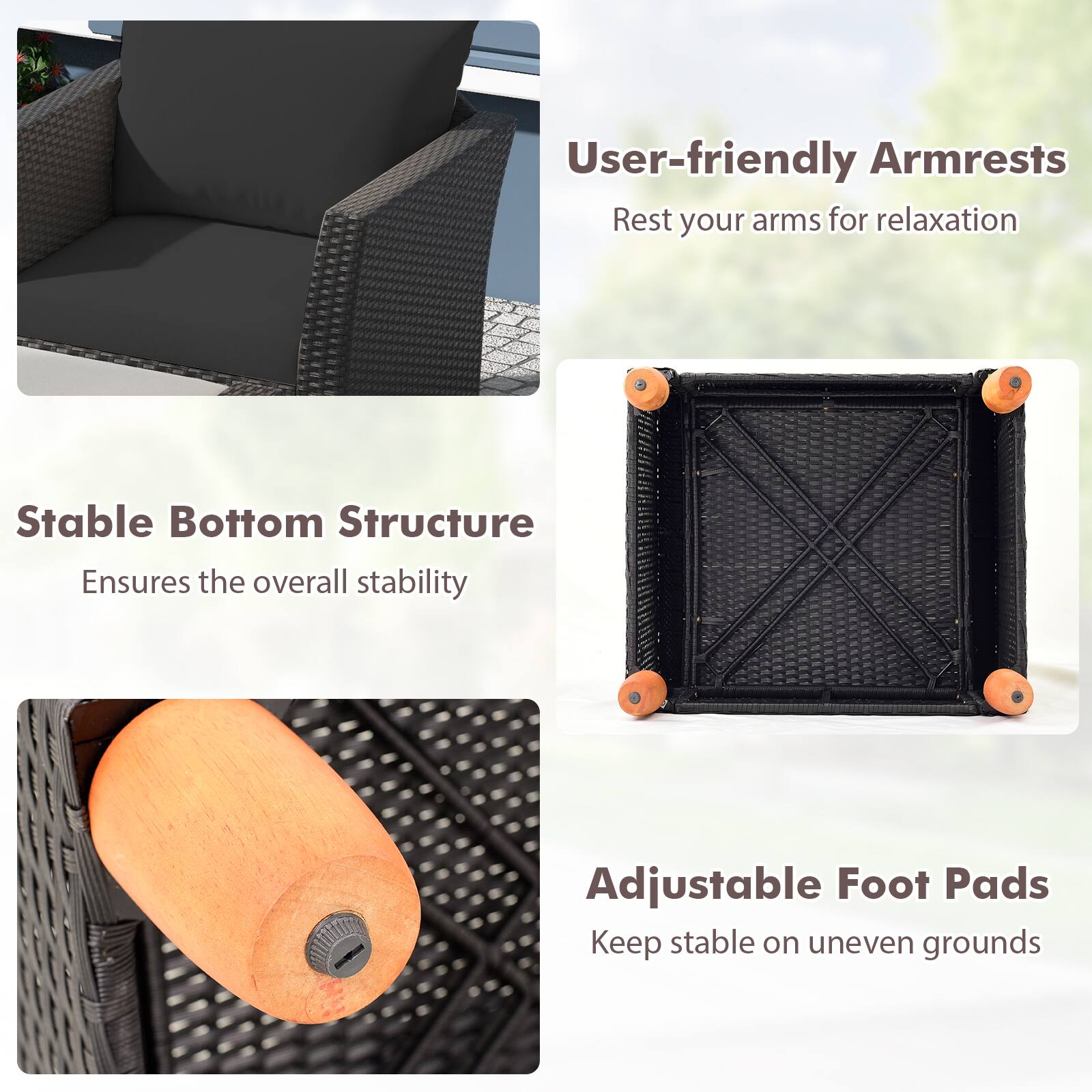 User-friendly Armrests  
Rest your arms for relaxation  

Stable Bottom Structure  
Ensures the overall stability  

Adjustable Foot Pads  
Keep stable on uneven grounds